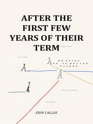 cover image of After the First Few Years of Their Term